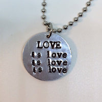LOVE is love is love is love  / Necklace or Keychain / Lin-Manuel Miranda Speech
