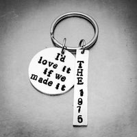 The 1975 Necklace - I'd Love It If We Made It / Necklace or Keychain