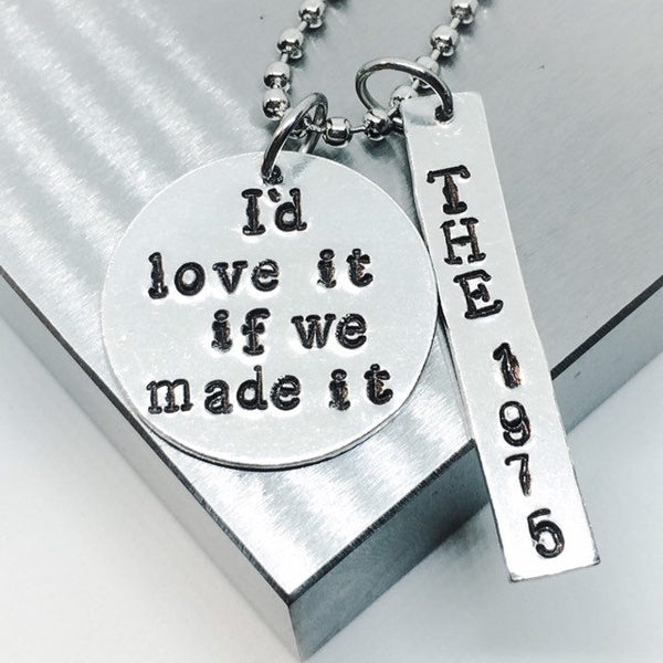 The 1975 Necklace - I'd Love It If We Made It / Necklace or Keychain