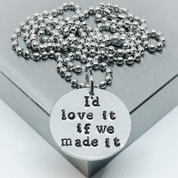 The 1975 Necklace - I'd Love It If We Made It / Necklace or Keychain